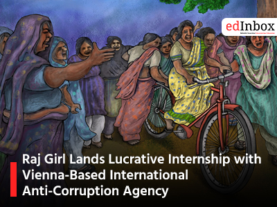 Raj Girl Lands Lucrative Internship with Vienna-Based International Anti-Corruption Agency