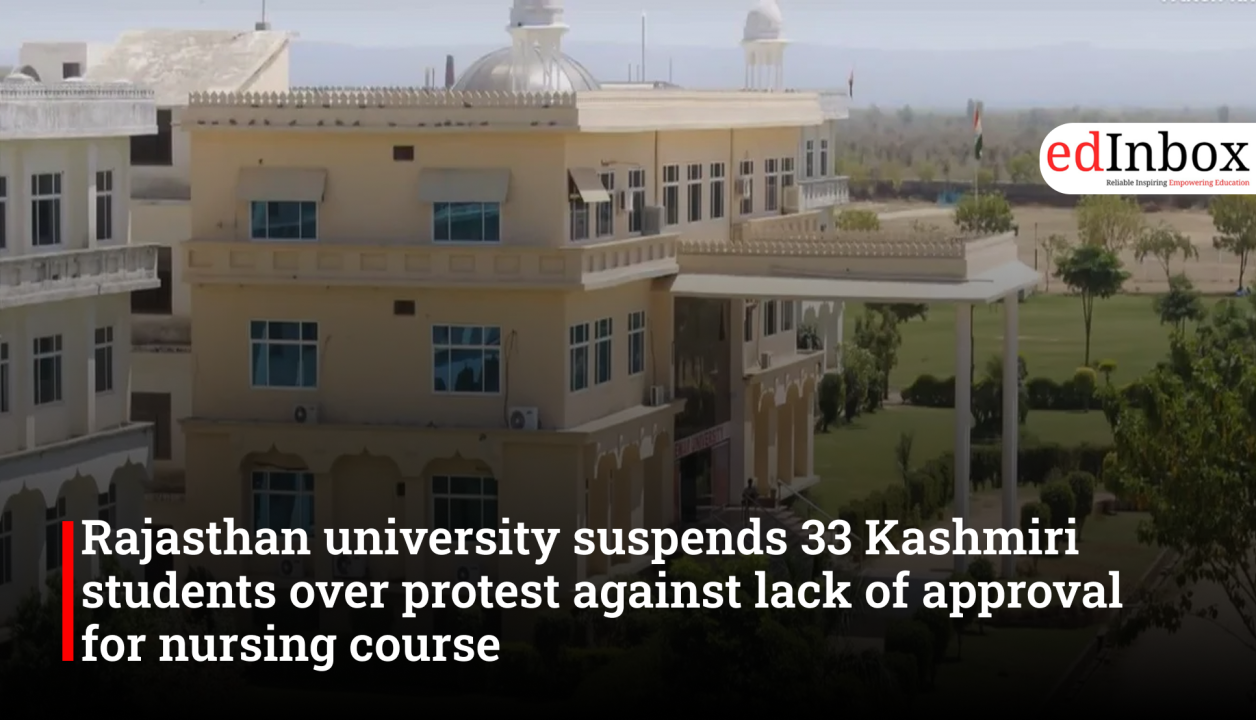 Rajasthan university suspends 33 Kashmiri students over protest against lack of approval for nursing course