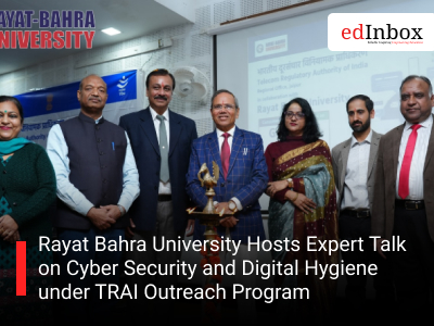 Rayat Bahra University Hosts Expert Talk on Cyber Security and Digital Hygiene under TRAI Outreach Program