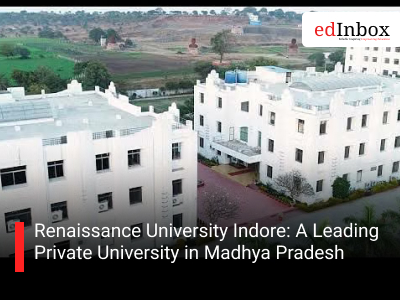 Renaissance University Indore: A Leading Private University in Madhya Pradesh