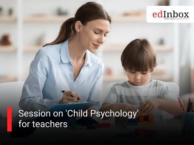Session on 'Child Psychology' for teachers