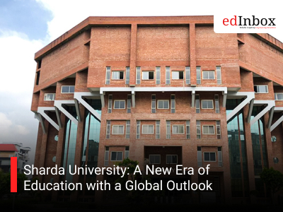 Sharda University: A New Era of Education with a Global Outlook
