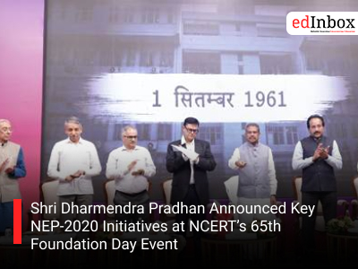 Shri Dharmendra Pradhan Announced Key NEP-2020 Initiatives at NCERT’s 65th Foundation Day Event