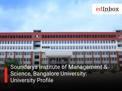 Soundarya Institute of Management & Science, Bangalore University: University Profile