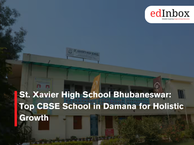 St. Xavier High School Bhubaneswar: Top CBSE School in Damana for Holistic Growth