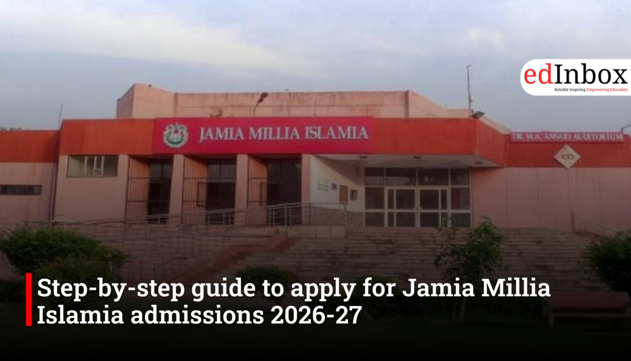 Step-by-step guide to apply for Jamia Millia Islamia admissions 2026-27 