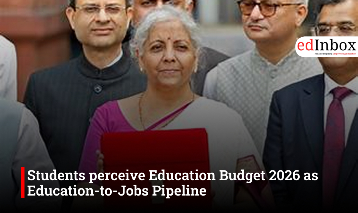 Students perceive Education Budget 2026 as Education-to-Jobs Pipeline