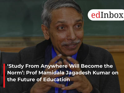 ‘Study From Anywhere Will Become the Norm’: Prof Mamidala Jagadesh Kumar on the Future of Education