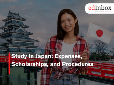 Study in Japan: Expenses, Scholarships, and Procedures
