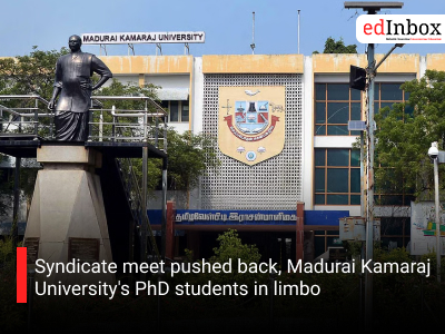 Syndicate meet pushed back, Madurai Kamaraj University's PhD students in limbo