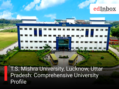 T.S. Mishra University, Lucknow, Uttar Pradesh: Comprehensive University Profile