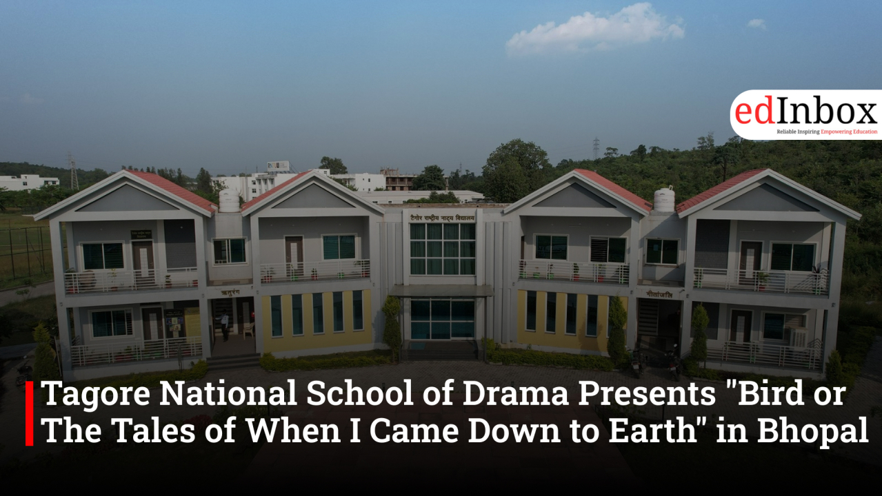 Tagore National School of Drama Presents "Bird or The Tales of When I Came Down to Earth" in Bhopal