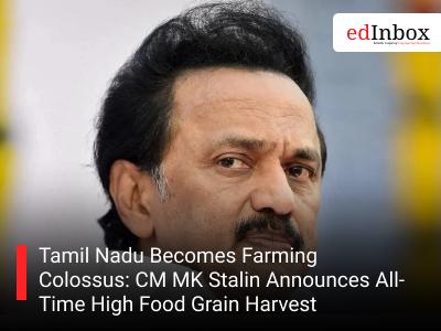 Tamil Nadu Becomes Farming Colossus: CM MK Stalin Announces All-Time High Food Grain Harvest