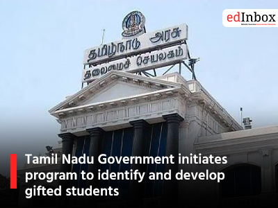 Tamil Nadu Government initiates program to identify and develop gifted students