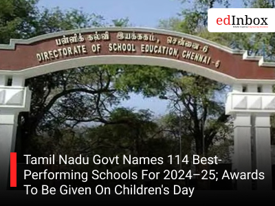 Tamil Nadu Govt Names 114 Best-Performing Schools For 2024–25; Awards To Be Given On Children's Day