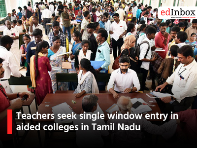 Teachers seek single window entry in aided colleges in Tamil Nadu