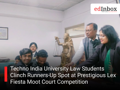 Techno India University Law Students Clinch Runners-Up Spot at Prestigious Lex Fiesta Moot Court Competition