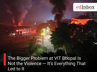 The Bigger Problem at VIT Bhopal Is Not the Violence — It’s Everything That Led to It