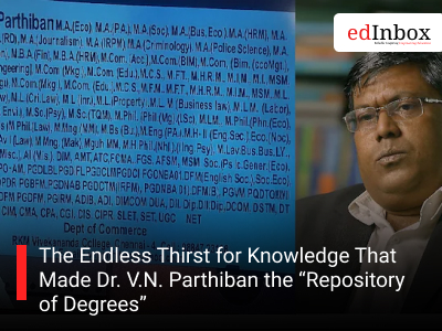 The Endless Thirst for Knowledge That Made Dr. V.N. Parthiban the “Repository of Degrees”