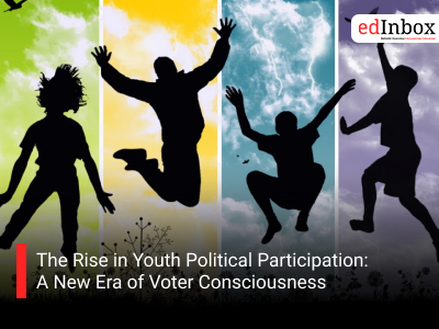 The Rise in Youth Political Participation: A New Era of Voter Consciousness