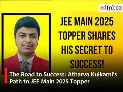 The Road to Success: Atharva Kulkarni's Path to JEE Main 2025 Topper