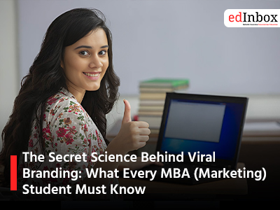 The Secret Science Behind Viral Branding: What Every MBA (Marketing) Student Must Know