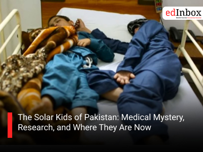 The Solar Kids of Pakistan: Medical Mystery, Research, and Where They Are Now