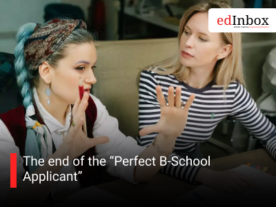 The end of the “Perfect B-School Applicant”