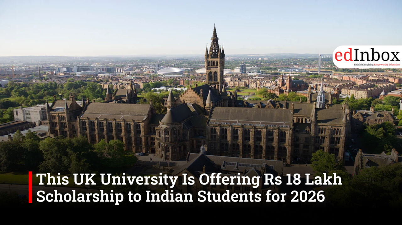 This UK University Is Offering Rs 18 Lakh Scholarship to Indian Students for 2026