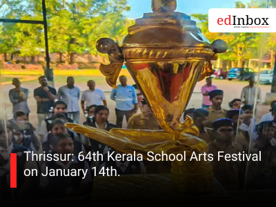 Thrissur: 64th Kerala School Arts Festival on January 14th.