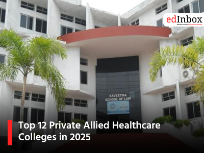 Top 12 Private Allied Healthcare Colleges in 2025