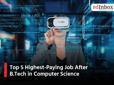 Top 5 Highest-Paying Job After B.Tech in Computer Science