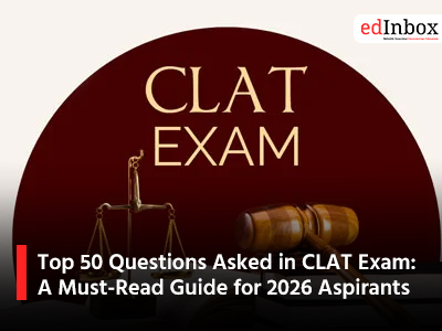 Top 50 Questions Asked in CLAT Exam: A Must-Read Guide for 2026 Aspirants