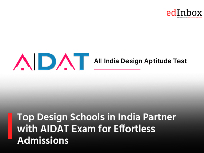 Top Design Schools in India Partner with AIDAT Exam for Effortless Admissions