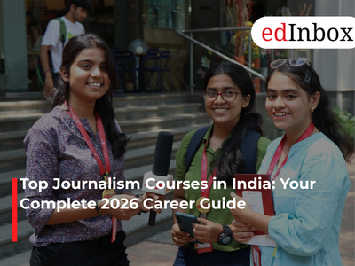 Top Journalism Courses in India: Your Complete 2026 Career Guide