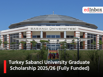 Turkey Sabanci University Graduate Scholarship 2025/26 (Fully Funded)