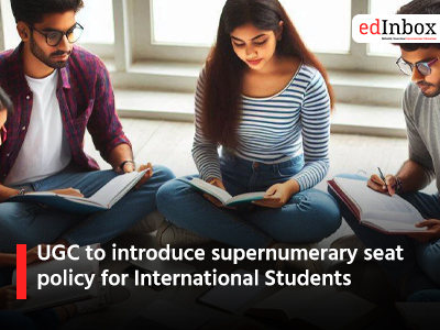 UGC to introduce supernumerary seat policy for International Students