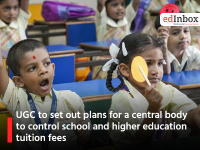 UGC to set out plans for a central body to control school and higher education tuition fees