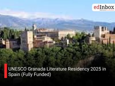 UNESCO Granada Literature Residency 2025 in Spain (Fully Funded)