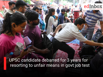 UPSC candidate debarred for 3 years for resorting to unfair means in govt job test