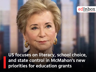 US focuses on literacy, school choice, and state control in McMahon's new priorities for education grants