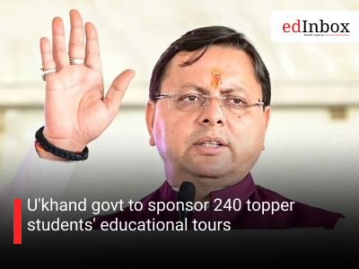 U'khand govt to sponsor 240 topper students' educational tours