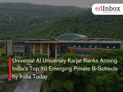 Universal AI University Karjat Ranks Among India’s Top 10 Emerging Private B-Schools by India Today