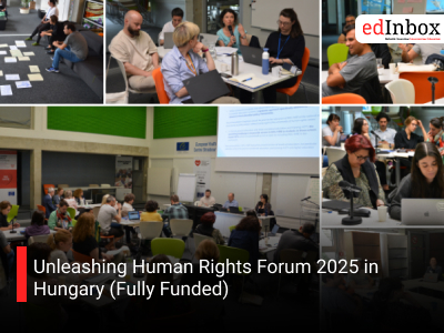 Unleashing Human Rights Forum 2025 in Hungary (Fully Funded)