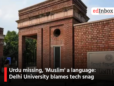 Urdu missing, 'Muslim' a language: Delhi University blames tech snag