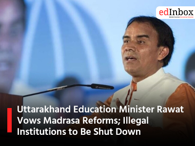 Uttarakhand Education Minister Rawat Vows Madrasa Reforms; Illegal Institutions to Be Shut Down