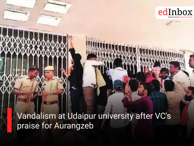 Vandalism at Udaipur university after VC's praise for Aurangzeb