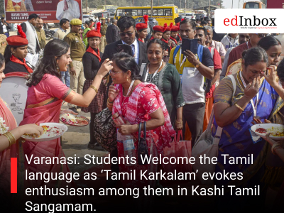 Varanasi: Students Welcome the Tamil language as ‘Tamil Karkalam’ evokes enthusiasm among them in Kashi Tamil Sangamam