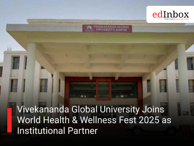 Vivekananda Global University Joins World Health & Wellness Fest 2025 as Institutional Partner