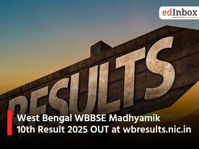 West Bengal WBBSE Madhyamik 10th Result 2025 OUT at ​wbresults.nic.in 